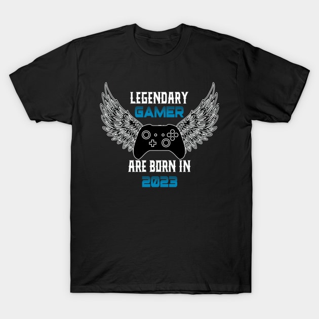 Legendary Gamer Are Born in 2023 T-Shirt by HassibDesign